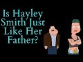 Is Hayley Smith Just Like Her Father? (American Dad Video Essay)