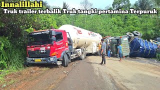 Download Lagu Innalillahi‼️Truk trailer terbalik Truk tangki Terpuruk dan macet panjang MP3