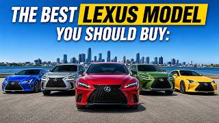 10 Best Lexus Models You Should Actually Buy in 2026