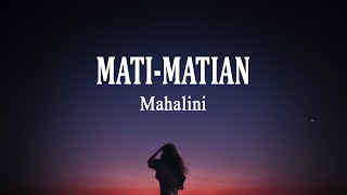 Mahalini - MATI-MATIAN (Lirik Lagu) | Lagu Baru | Cinta atau Bodoh