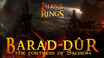 Barad-dûr | The Fortress of Sauron