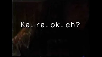 "Ka Ra OK Eh" GORD HIGH video (Hi 8)