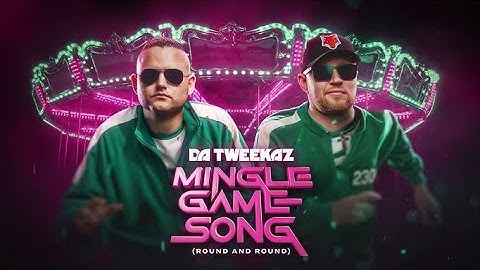 Da Tweekaz - Mingle Game Song (Round And Round) (Official Audio)