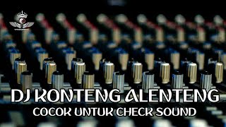 DJ KONTENG ALENTENG BREWOK AUDIO COCOK UNTUK CHECK SOUND DAN TES SUBWOOFER