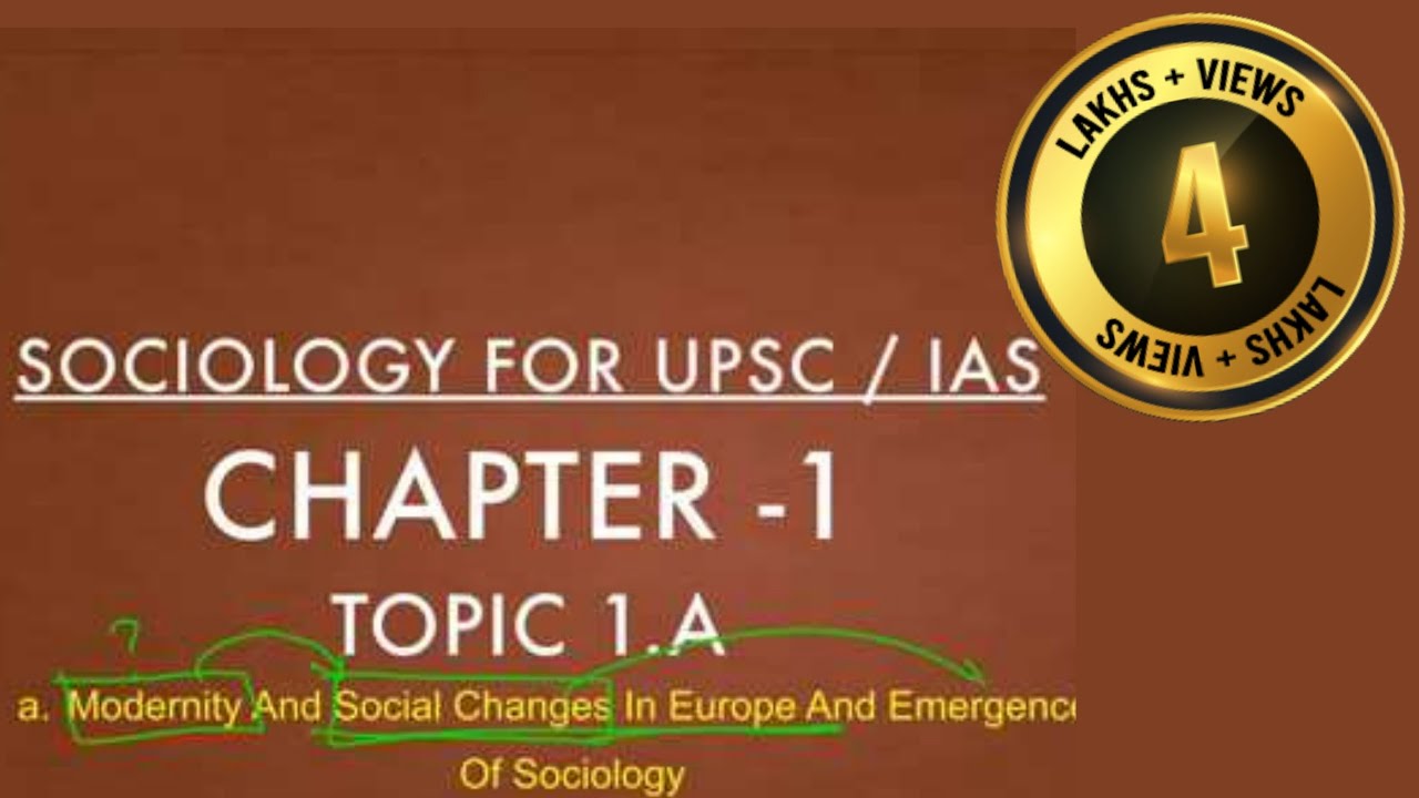 Sociology for UPSC : Emergence of Sociology - Chapter 1 - Paper 1 - Lecture 47