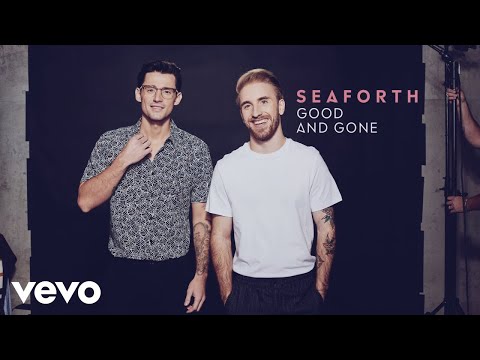 Seaforth - Good And Gone