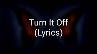 Paramore - Turn It Off (Lyrics)