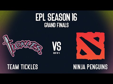 TICKLES vs NINJA PENGUINS - GRAND FINALS OF EPL SEASON 16 DOTA 2