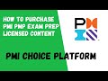 How to purchase PMI PMP Exam Prep Licensed Content for Choice Platform