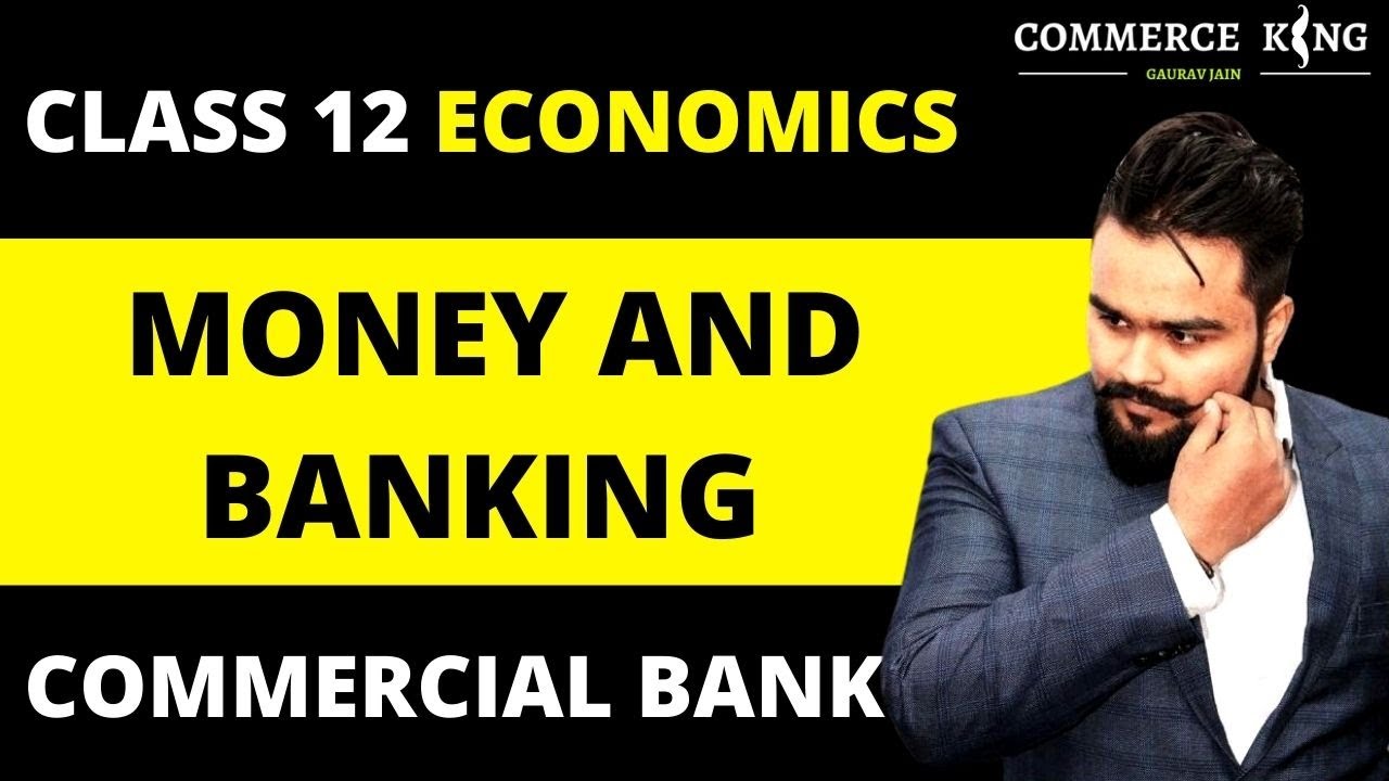 Money And Banking Class 12 Functions Of Commercial Banks Macro money-and-banking-class-12-functions-of-commercial-banks-macro