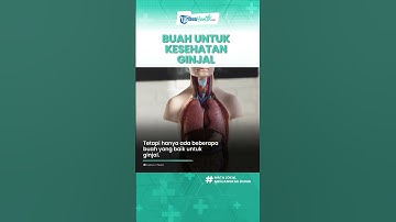 Rekomendasi Buah yang Dapat Menjaga Kesehatan Ginjal, Termasuk Stroberi hingga Buah Anggur