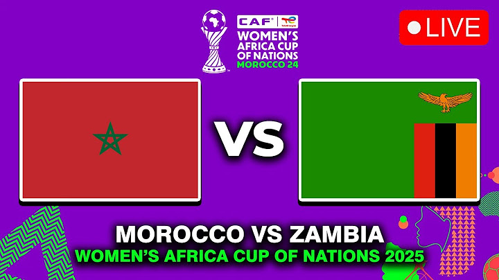 🔴 MOROCCO VS ZAMBIA WOMEN'S AFRICA CUP OF NATIONS 2025 PREVIEW, LIVE MATCH TODAY & WHERE TO WATCH