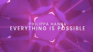 Everything Is Possible (Lyric Video) - Philippa Hanna chords