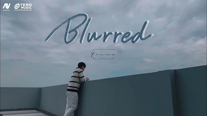 FrameThanavuch - Blurred [Official Lyric Video]