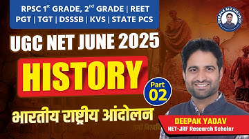 UGC NET June 2025 |भारतीय राष्ट्रीय आंदोलन Part-02 History By Deepak Sir