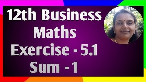 12th Business Maths|Exercise 5.1|Sum 5
