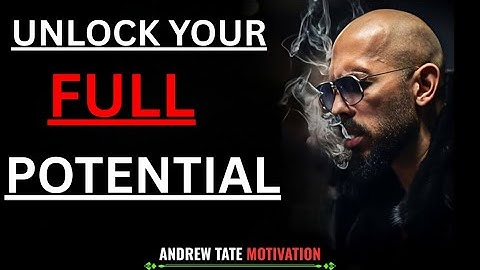 Andrew Tate: UNLOCK YOUR FULL POTENTIAL - 20 Minutes Powerful Tate Speech