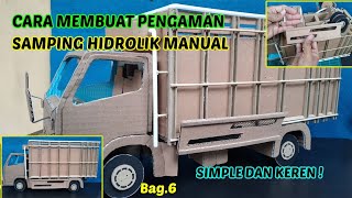 Cara Membuat Pengaman Samping Hidrolik Manual Truk Kardus| Simple Dan Keren | Bag.6