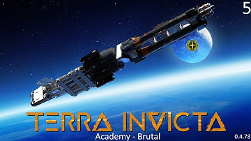 Terra Invicta - Academy (Brutal) - Part 5
