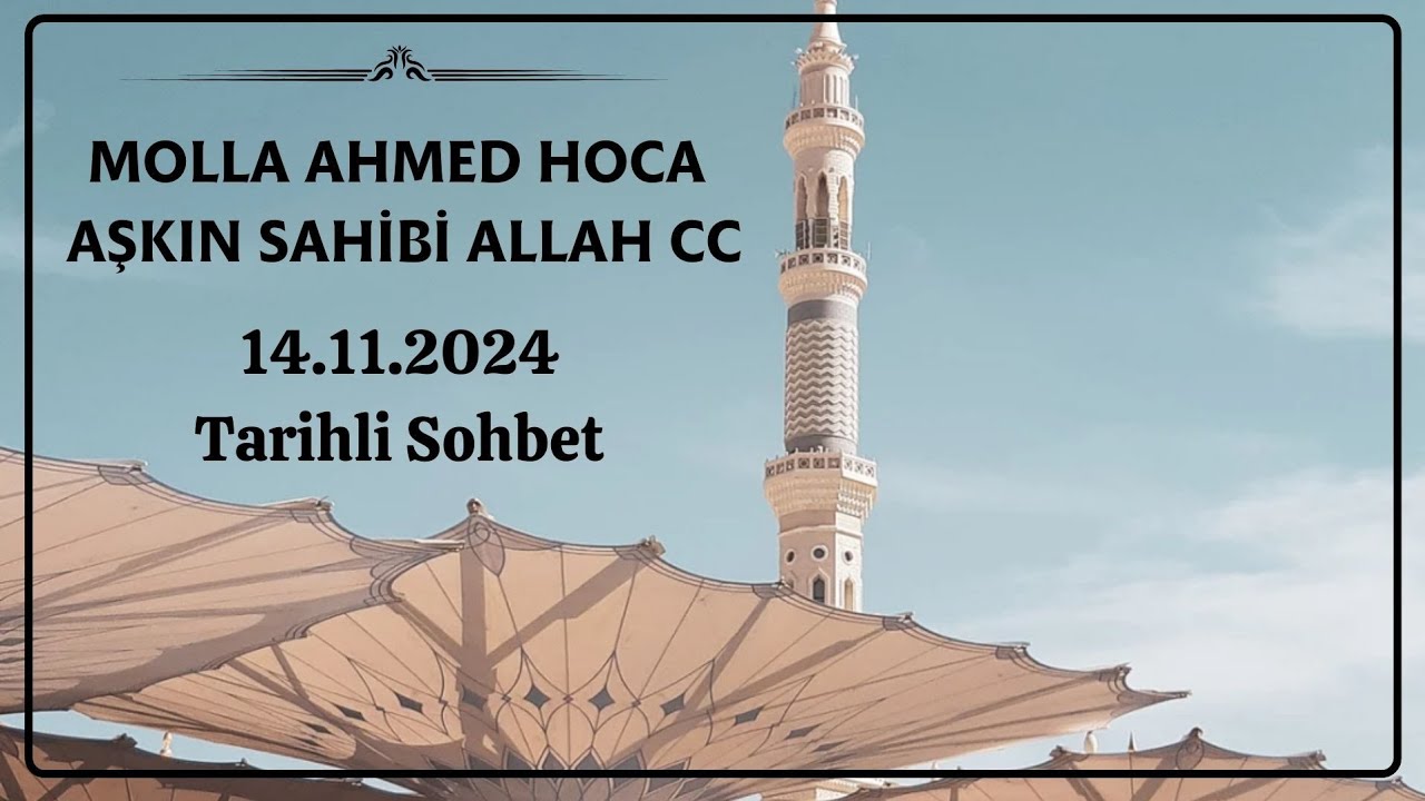 Molla Ahmed Hoca | Aşkın sahibi ALLAH (cc)