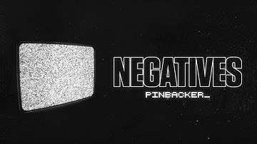 Negatives - Pinbacker (Official Music Video)