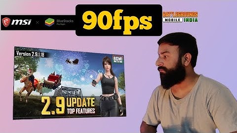 BlueStacks msi Bgmi 2.9 90fps still Working | BlueStacks Bgmi 2.9 update matching issue fix The 5911