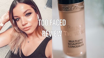 TOO FACED MULTI USE SCULPTING CONCEALER | FIRST IMPRESSIONS AND 2 WEEK REVIEW