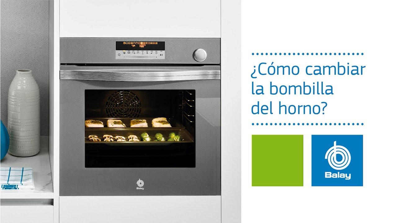Cambiar la Bombilla de un Horno | Descubre Cómo Hacerlo Fácilmente - YouTube