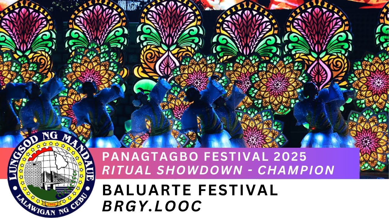 PANAGTAGBO FESTIVAL 2025 (Grand Champion) - Baluarte Festival of Brgy. Looc (Live View)