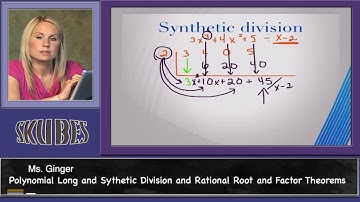 Polynomial Long and Synthetic Division and Rational Root and Factor Theorem