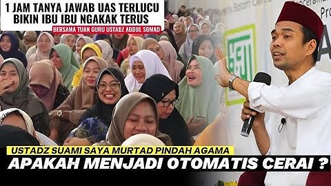 TANYA JAWAB USTADZ ABDUL SOMAD‼️SUPER LUCU DAN PENUH ILMU