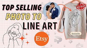 The $97K a Month Photo to Line Art on Etsy FULL TUTORIAL using Picsart App!