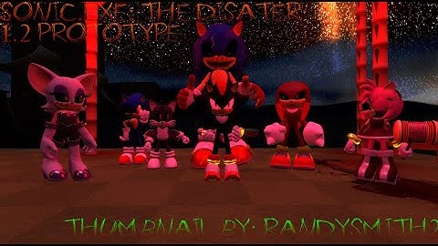 SHES ANGRY LOL-. Sonic.exe: the disaster 1.2 Prototype