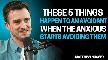 These 5 Things Happen to an Avoidant When the Anxious Starts Avoiding Them | Matthew Hussey