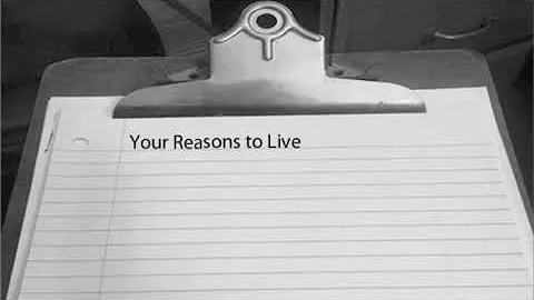 Your Reason To Live.