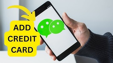 How to Add Credit Card to WeChat 2024?