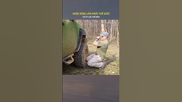 Khẩu súng lớn nhất thế giới có uy lực khủng khiếp thế nào #shorts