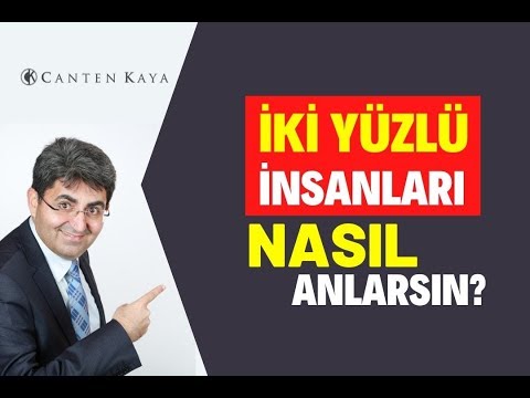 Video: İki yüzlü bir insan nasıl tanınır?