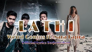 LATHI - Weird Genius ft. Sara Fajira (0fficial Lirik Terjemahan)