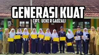 GENERASI KUAT - MARS SMPN 2 SUKALARANG