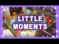 Little Moments | May 2020