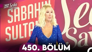 Sabahın Sultanı Seda Sayan 450. Bölüm 27 Eylül 2023 - Çarşamba