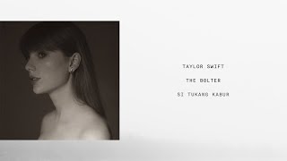 Taylor Swift - The Bolter (Lirik Terjemahan)