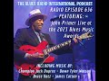 Radio edition 636 of blues radio international music from james cotton dawn tyler watson bruce