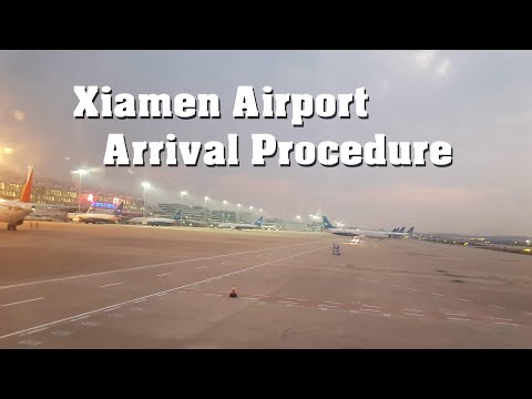 Xiamen Airport Arrival Procedure - English