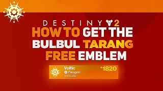 Bulbul Tarang Emblem! Free Limited Time Emblem | Destiny 2