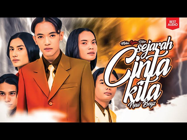 New Boyz - Sejarah Cinta Kita (Motion Lyrics Video) (Best Audio) class=