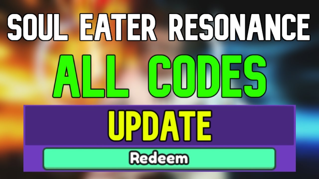 NEW* ALL WORKING CODES FOR SOUL EATER RESONANCE 2023! ROBLOX SOUL