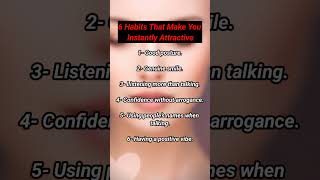 6 Habits That Make You Attractive Instantly #psycholgyfacts #shorts