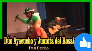 🔴 Duo Ayacucho y Juanita del Rosal - Fatal Destino